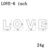LOVE-6 inch